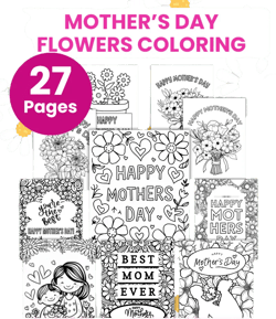 Mother's Day Flowers Coloring Pages with 27 Pages