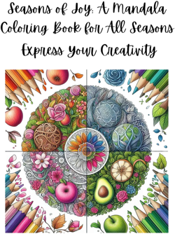 Seasons of Joy: A Mandala Coloring Book for All Seasons,digital download,printable,coloring pages,intricate mandala, nature,relaxing