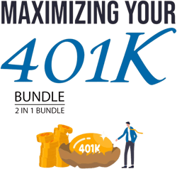 Maximizing Your 401K Bundle, 2 in 1 Bundle