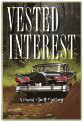 Vested Interest: A David Elliott Mystery