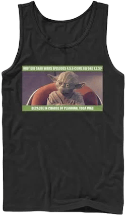 Star Wars Yoda Was in Charge of Planning Meme Tank Top
