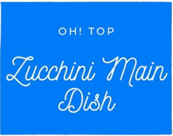 Oh! Top 50 Zucchini Main Dish Recipes Volume 13: Best Zucchini Main Dish Cookbook for Dummies