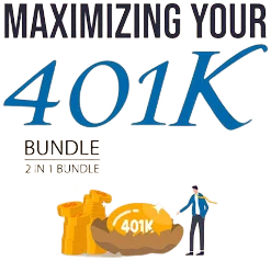 Maximizing Your 401K Bundle, 2 in 1 Bundle