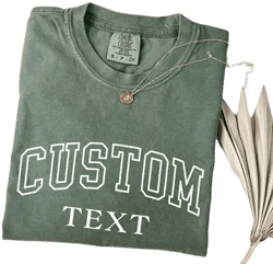 Personalized Text Comfort Colors Shirt