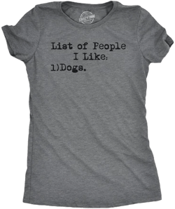 Womens List Of People I Like Dogs T shirt Funny Pet Lover Mom Graphic Tee Womens