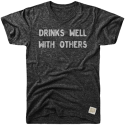 Retro Brand Drinks Well with Others T-Shirt